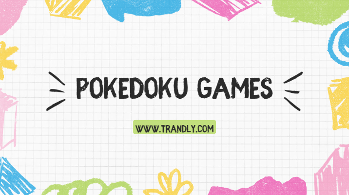 PokeDoku | Unlimited Games