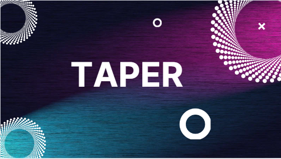 Taper Complete Information[2024]