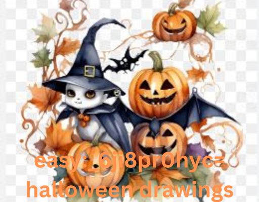 Easy:_6ji8pr0hyc= Halloween Drawings: Fun and Simple Ideas for All Ages