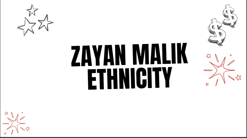 zayn malik ethnicity